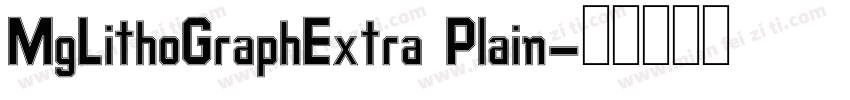 MgLithoGraphExtra Plain字体转换